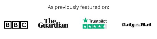 As previously featured on BBC, The Guardian, Trustpilot, Daily Mail